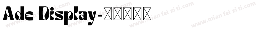 Ade Display字体转换